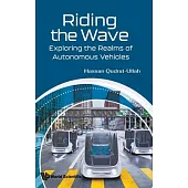 Riding the Wave: Exploring the Realms of Autonomous Vehicles