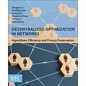 Decentralized Optimization in Networks: Algorithmic Efficiency and Privacy Preservation