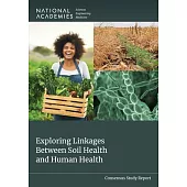 Exploring Linkages Between Soil Health and Human Health