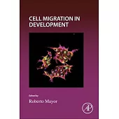 Cell Migration in Development: Volume 163