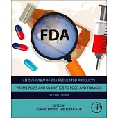 An Overview of FDA Regulated Products: From Drugs and Cosmetics to Food and Tobacco