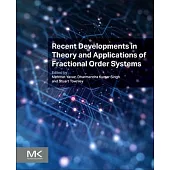 Recent Developments in Theory and Applications of Fractional Order Systems