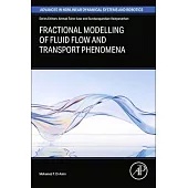 Fractional Modelling of Fluid Flow and Transport Phenomena