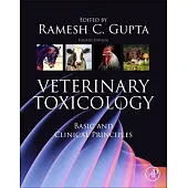 Veterinary Toxicology: Basic and Clinical Principles