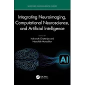 Integrating Neuroimaging, Computational Neuroscience, and Artificial Intelligence