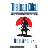 The Lean Kōhai: Meditations for Strategy, Practice, and Balance in Living Change Management