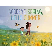 Goodbye Spring, Hello Summer