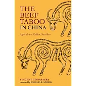 The Beef Taboo in China: Agriculture, Ethics, Sacrifice