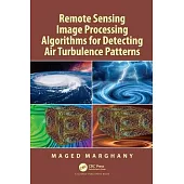 Remote Sensing Image Processing Algorithms for Detecting Air Turbulence Patterns