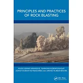 Principles and Practices of Rock Blasting
