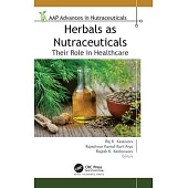 Herbals as Nutraceuticals: Their Role in Healthcare