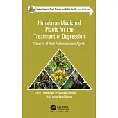 Himalayan Medicinal Plants for the Treatment of Depression: A Source of Rich Antidepressant Agents