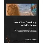 Unlock Your Creativity with Photopea: Edit and retouch images, and create striking text and designs with the free online software