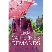 Lady Catherine’s Demands