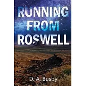 Running From Roswell