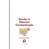 Gender in Ottoman Constantinople