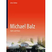 Michael Balz: Shells and Visions