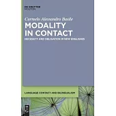 Modality in Contact: Necessity and Obligation in New Englishes