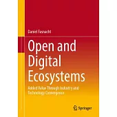 Open and Digital Ecosystems: Added Value Through Industry and Technology Convergence