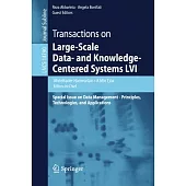 Transactions on Large-Scale Data- And Knowledge-Centered Systems LVI: Special Issue on Data Management - Principles, Technologies, and Applications