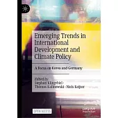 Emerging Trends in International Development and Climate Policy: A Focus on Korea and Germany