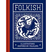 Folkish: Illustrations Inspired by Folklore