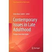 Contemporary Issues in Late Adulthood: Perspectives from India