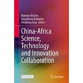China-Africa Science, Technology and Innovation Collaboration