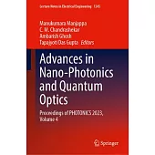 Advances in Nano-Photonics and Quantum Optics: Proceedings of Photonics 2023, Volume 4