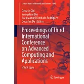 Proceedings of Third International Conference on Advanced Computing and Applications: Icaca 2024