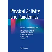 Physical Activity and Pandemics: Lessons Learned from Covid-19