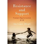 Resistance and Support: Contact Improvisation @ 50