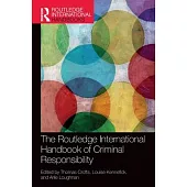 The Routledge International Handbook of Criminal Responsibility