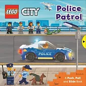 Lego(r) City. Police Patrol: A Push, Pull and Slide Book