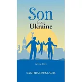 Son from Ukraine: A True Story