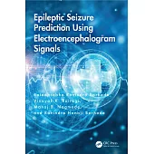 Epileptic Seizure Prediction Using Electroencephalogram Signals