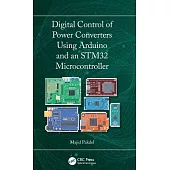 Digital Control of Power Converters Using Arduino and an Stm32 Microcontroller