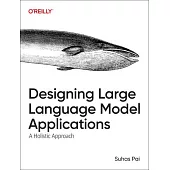Designing Large Language Model Applications: A Holistic Approach
