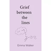 Grief between the lines