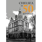 Chelsea in 50 Buildings