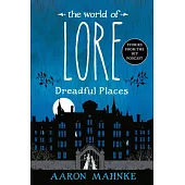 The World of Lore: Dreadful Places