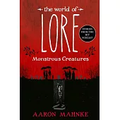 The World of Lore: Monstrous Creatures