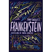 Mary Shelley’s Frankenstein