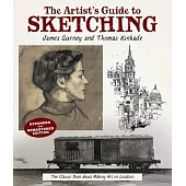 The Artist’s Guide to Sketching: A Handbook for Drawing on the Spot