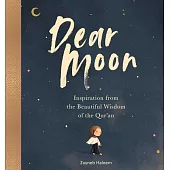 Dear Moon: Reflections & Prompts to Guide and Inspire