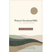 The Message Women’s Devotional Bible: The Gospels (Softcover)