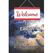 Welcome to Earth: A Guide for Young Souls