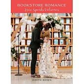 Bookstore Romance: Love Speaks Volumes