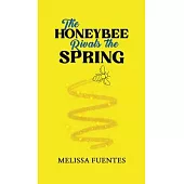The Honeybee Rivals the Spring