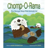 Chomp-O-Rama: The Strange Ways That Animals Eat